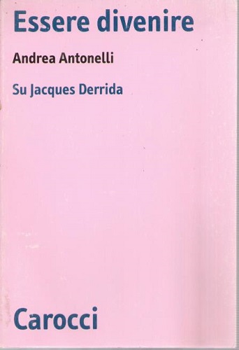 Essere divenire su Jacques Derrida