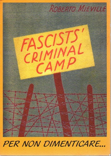 Fascists criminal camp per non dimenticare