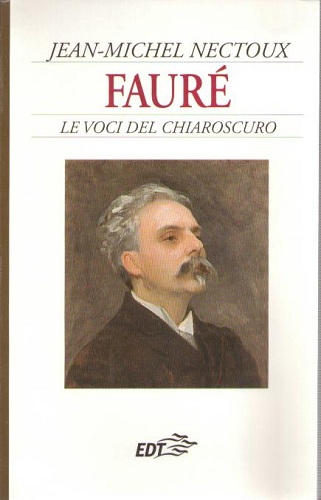 Faurè le voci del chiaroscuro