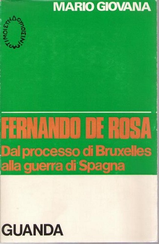 FERNANDO DE ROSA. Dal processo di Bruxelles alla guerra di …