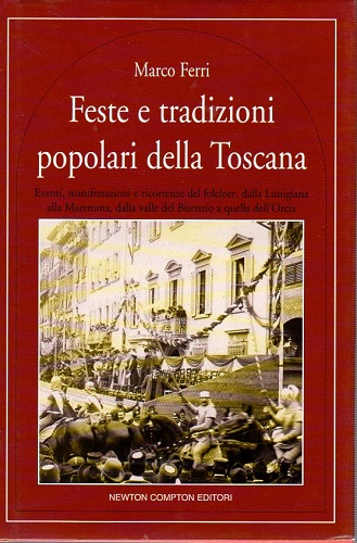 Feste e tradizioni popolari della Toscana