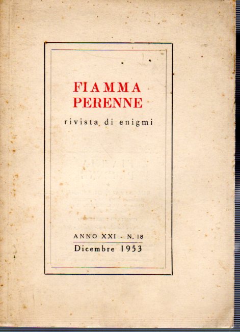 Fiamma Perenne rivista di enigmi Anno XXI N 18 Dicembre …