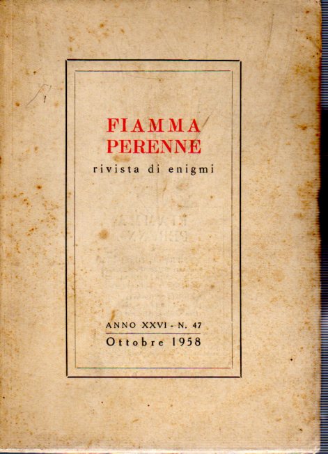 Fiamma Perenne rivista di enigmi Anno XXVI N 47 Ottobre …