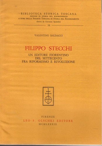 Filippo Stecchi un editore fiorentino del settecento fra riformismo e …