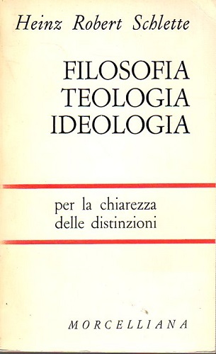 Filosofia teologia ideologia per la chiarezza delle distinzioni