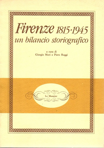 FIRENZE 1815- 1945 Un bilancio storiografico