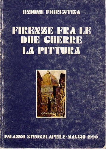 Firenze fra le due guerre la pittura