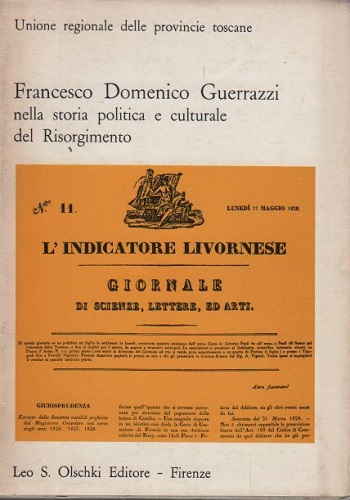 Francesco Domenico Guerrazzi nella storia politica e culturale del risorgimento