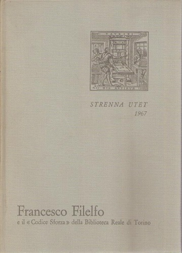 Francesco Filelfo educatore e il codice Sforza della biblioteca Reale …