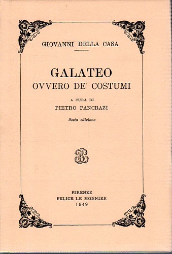 Galateo ovvero de' costumi a cura di Pietro Pancrazi