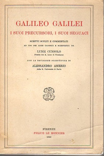 Galileo Galilei e i suoi precursori i suoi seguaci