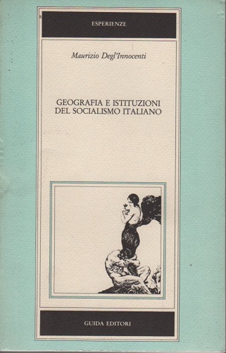 Geografia e istituzioni del socialismo italiano