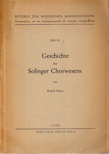 GESCHICHTE DES SOLINGER CHORWESENS