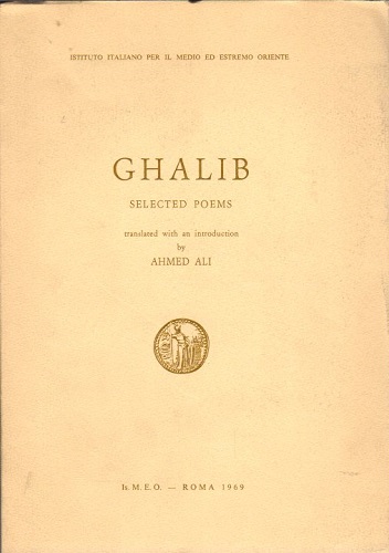 Ghalib selected poems translated with an introduction by Ahmed Ali