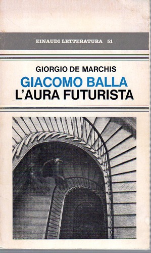 Giacomo Balla L'aura futurista