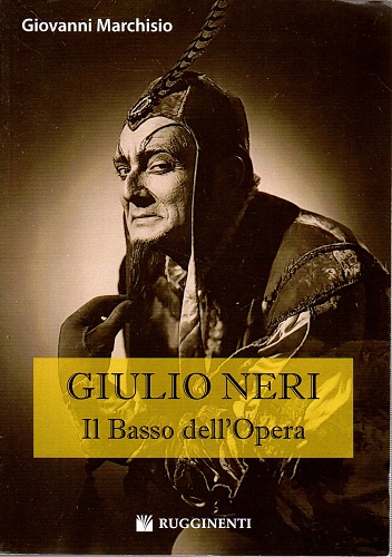Giulio Neri il basso dell'opera