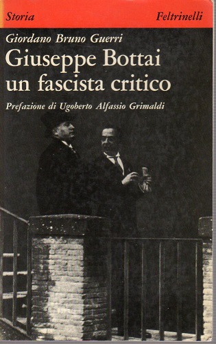 Giuseppe Bottai un fascista critico