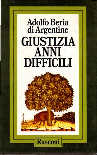 Giustizia anni difficili