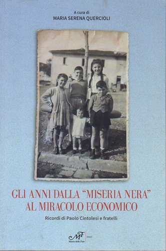 Gli anni dalla miseria nera al miracolo economico ricordi Paolo …