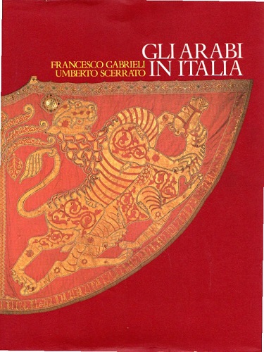 Gli Arabi in Italia cultura contatti e tradizione