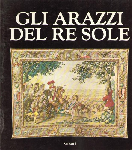 Gli arazzi del re sole
