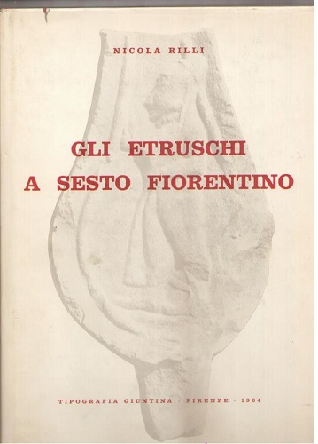 GLI ETRUSCHI A SESTO FIORENTINO