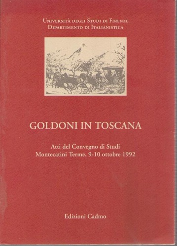 Goldoni in Toscana atti del convegno di studi di Montecatini …