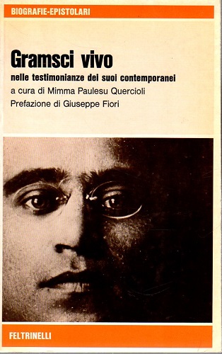 Gramsci vivo nelle testimonianze dei suoi contemporanei
