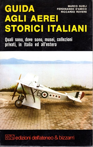 Guida agli aerei storici italiani quali sono dove sono musei …