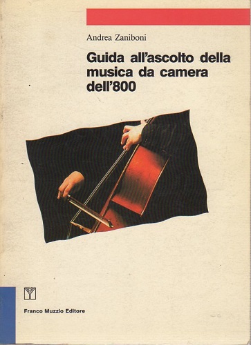 Guida all'ascolto della musica da camera dell'800