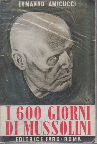 I 600 giorni di Mussolini dal Gran Sasso a Dongo