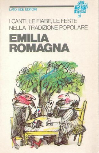 I canti le fiabe le feste nella tradizione popolare Emilia …