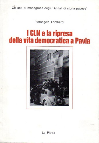 I CLN e la ripresa della vita democratica a Pavia