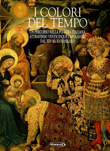 I COLORI DEL TEMPO (25 capolavori della pittura italiana dal …