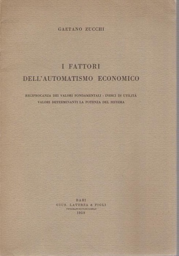 I FATTORI DELL'AUTOMATISMO ECONOMICO