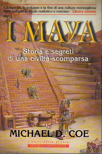 I Maya storia e segreti di una civiltà scomparsa