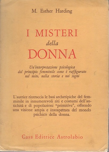 I misteri della donna un'interpretazione psicologica del principio femminile come …