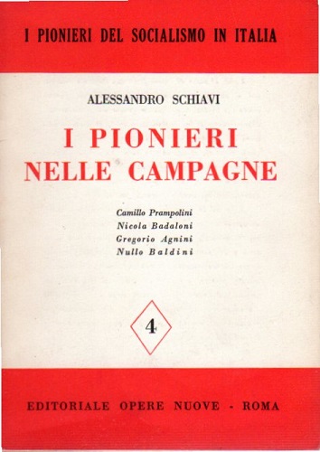 I Pioneri nelle campagna ( Agnini - Prampolini - Baldini …