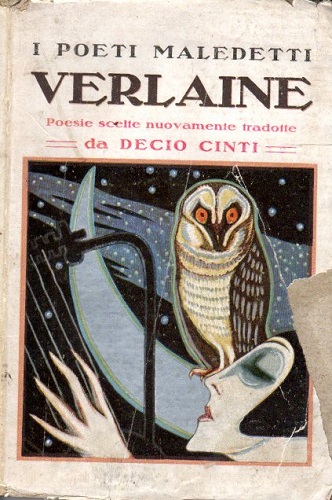 I poeti maledetti Verlaine . Poesie scelte nuovamente tradotte da …