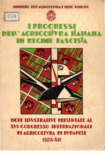 I progressi dell'agricoltura italiana in regime fascista