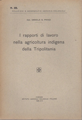 I rapporti di lavoro nella agricoltura indigena della Tripolitania