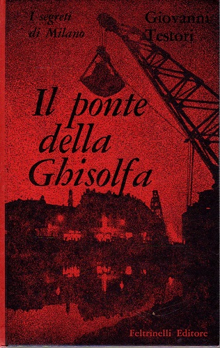 I segreti di Milano il ponte della ghisolfa