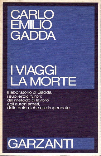 I viaggi la morte il laboratorio di Gadda i suoi …