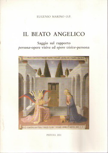 Il Beato Angelico. Saggio sul rapporto persona-opere visive ed opere …