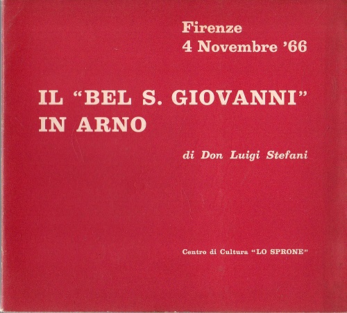 IL "BEL SAN GIOVANNI" IN ARNO. 4 NOVEMBRE 1966