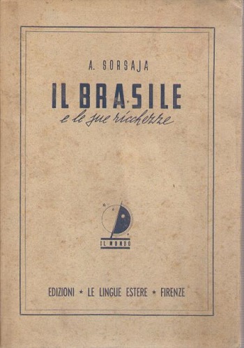 IL BRASILE E LE SUE RICCHEZZE
