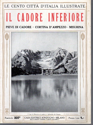 Il Cadore inferiore Pieve di Cadore Cortina d'Ampezzo Misurina