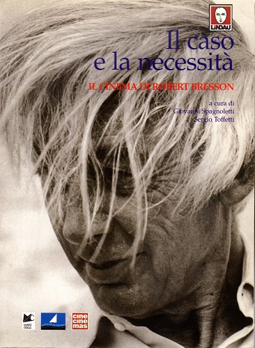 Il caso e la necessità ilcinema di Robert Bressan