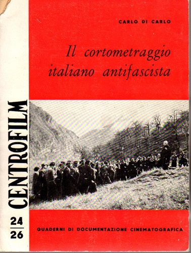 Il cortometraggio italiano antifascista