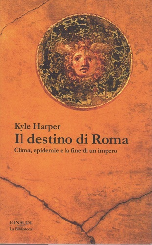 Il destino di Roma clima epidemie e la fine di …